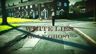 White Lies - Holy Ghost