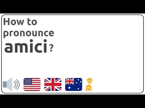 How to pronounce amici in english?