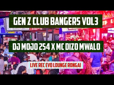 GEN Z CLUB BANGERS  [VOL3] - DJ MOJO 254 X MC DIZO MWALO Inside EVO LOUNGE RONGAI 14 sept 2025