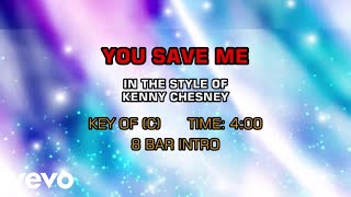 Kenny Chesney - You Save Me (Karaoke)