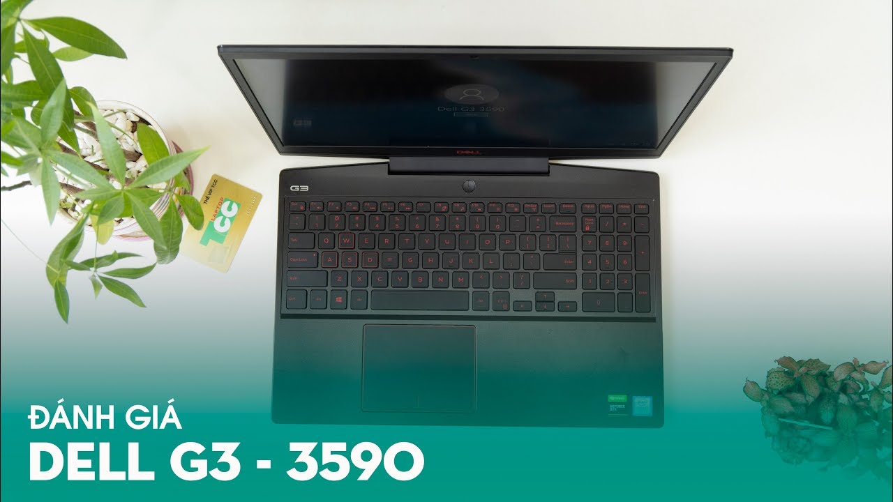 Laptop Dell Gaming G3 3590 Core i7- 9750H / Ram 16GB / SSD 512GB / GTX 1650 / FHD