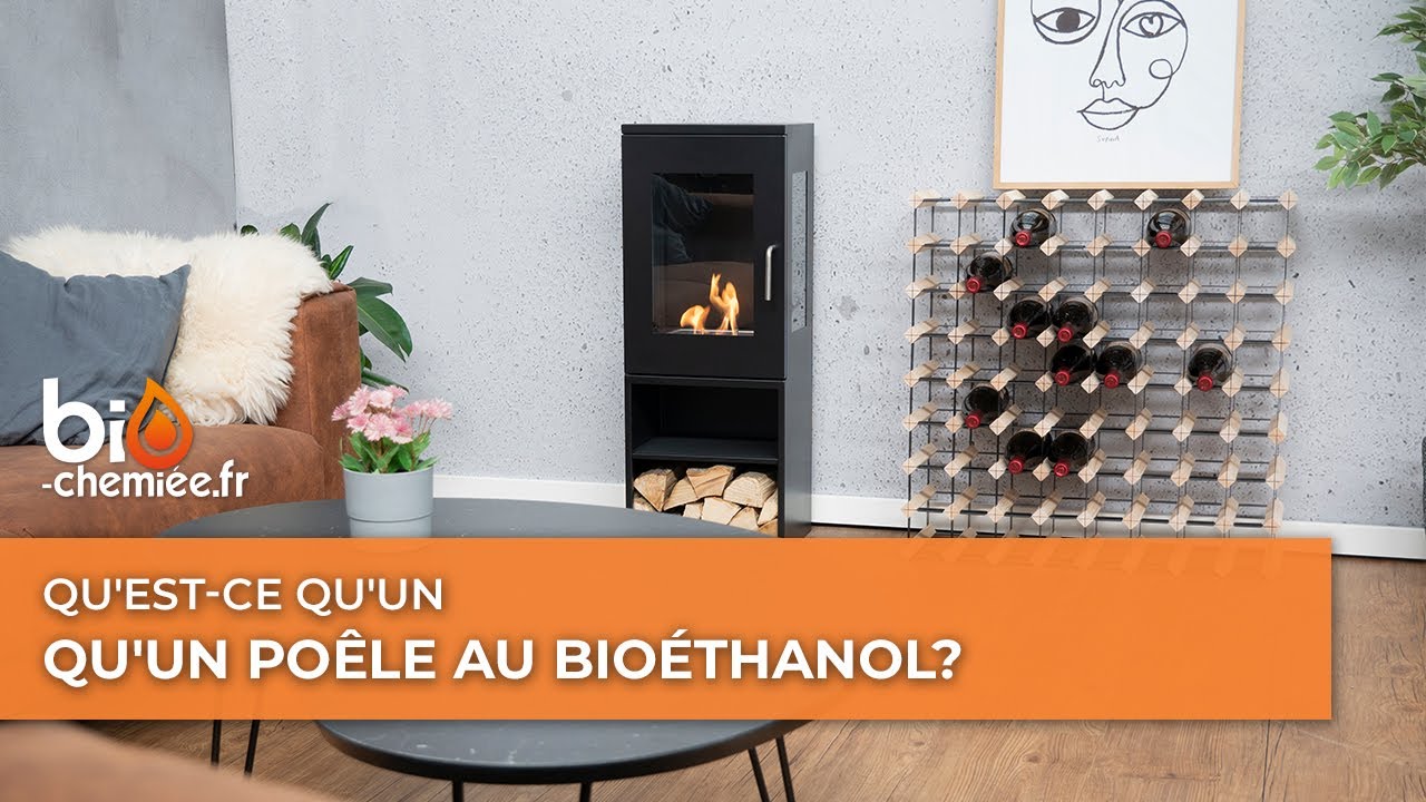 Qu'est-ce qu'un poële au bioéthanol ?
