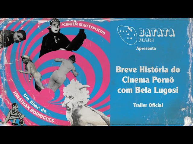 Breve História do Cinema Pornô com Bela Lugosi - Trailer Oficial