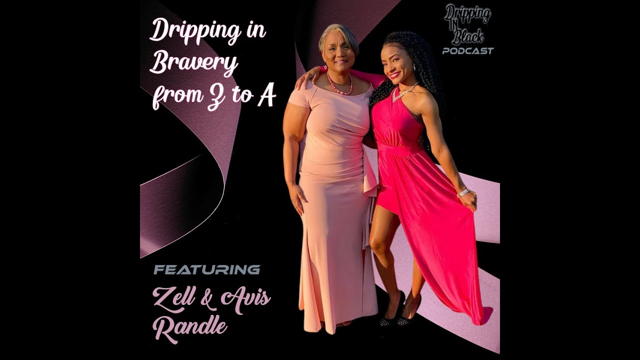 Dripping in Bravery from Z to A