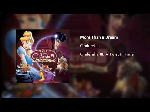 More Than a Dream (From "Cinderella III: A Twist In Time")