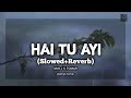Hai Tu Ayi Netru Varai Hindi Version Siren Movie G V Prakash Kumar Anupama Parameshwaran