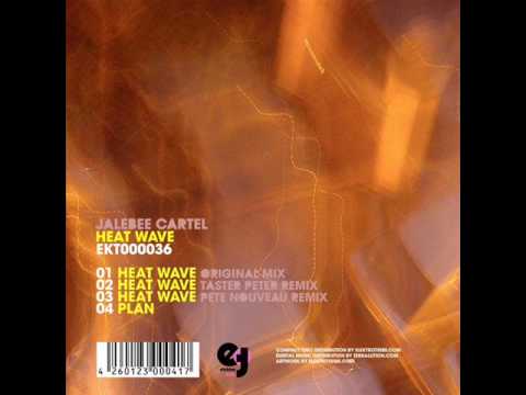 Jalebee Cartel - Heat Wave (Taster Peter Remix)