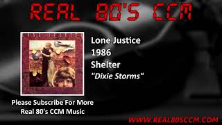 Lone Justice - Dixie Storms
