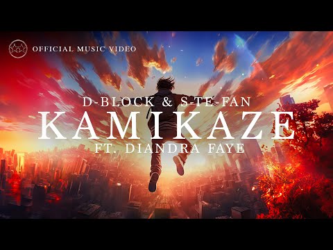 D-Block & S-te-Fan ft. Diandra Faye - Kamikaze (Official Video)