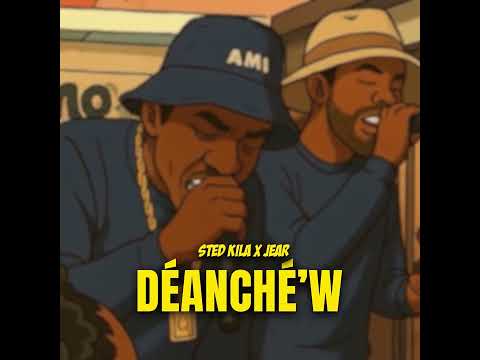 STED KILA X JEAR - DÉANCHÉ’W (Dj GUYGUY & J2MO) - AUDIO