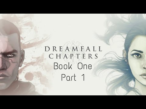 Dreamfall Chapters: Book One Walkthrough (Part 1, No Commentary)
