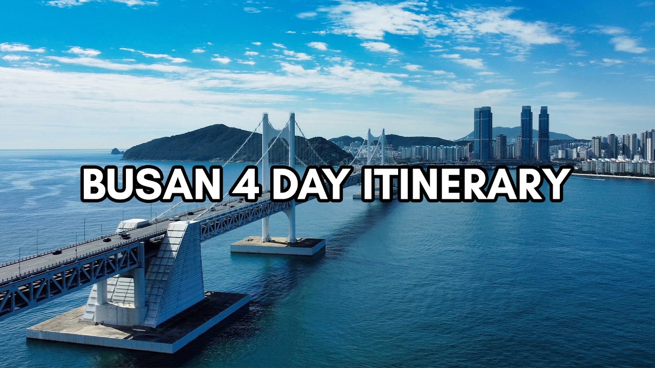 Busan Korea 2025 Ultimate Travel Guide: 4-Day Itinerary of What to See and Eat 🇰🇷