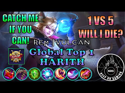 1 VS 5? Catch Me If You Can! Global Top 1 Harith Ʀeϻ |vulcan - Mobile Legends Season 13 MLBB S13