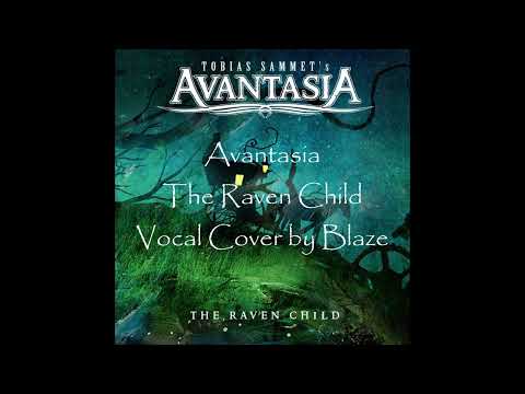 1 guy 3 singers! Avantasia - The Raven Child [Vocal Cover by Blaze]