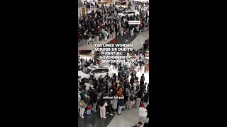 TSA lines worsen across US due to partial government shutdown