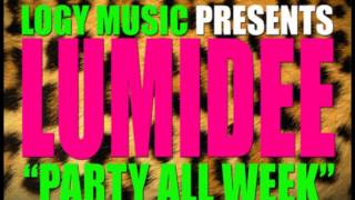 Lumidee   Party All Week