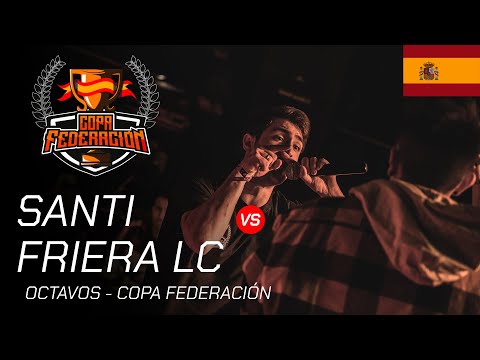 SANTI VS FRIERA LC - Octavos Copa Federación España