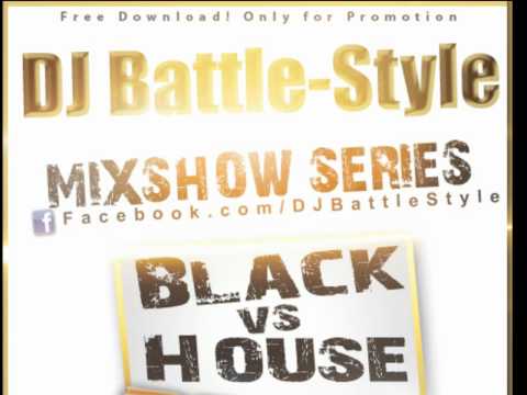 DJ Battle-Style BLACK VS HOUSE.mp4