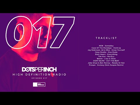 High Definition Radio Episode 017: MDB, Don't Blink, Dark Heart and more in the mix