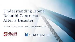 Webinar: Understanding Home Rebuild Contracts After a Disaster