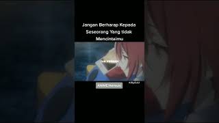 Download lagu ANIME SAD EDIT😥||JANGAN PERNAH MENCINTA ORANG YANG TIDAK MENCINTAI KITA🍂 mp3