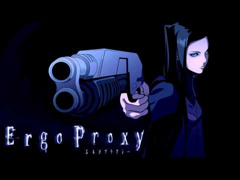 Ergo Proxy OST - Deus Ex Machina