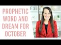 October Prophetic Dream, Word & Warning
