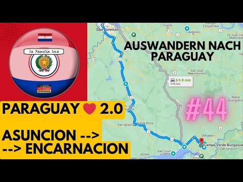 #44 - PARAGUAY - la Familia loca reist durch Paraguay - von Asuncion nach Encarnacion