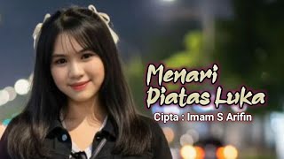 Download lagu Menari Diatas Luka | Cover Remix | Cipta Imam S Arifin mp3