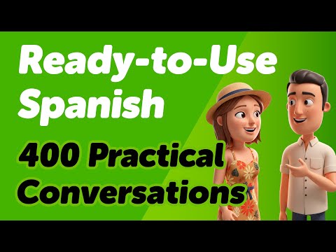 Ready-to-Use Daily Spanish: 400 Practical Conversations