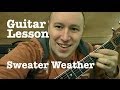Sweater Weather- Guitar Lesson- The ...