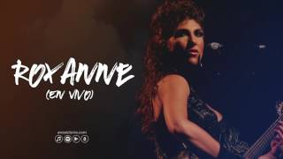 Ana Victoria - Roxanne (En Vivo)