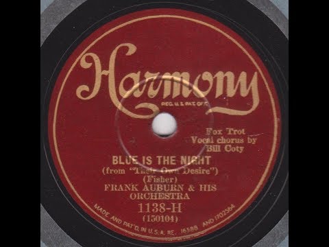 Frank Auburn et Bill Coty   " Blue is the night  " 1931