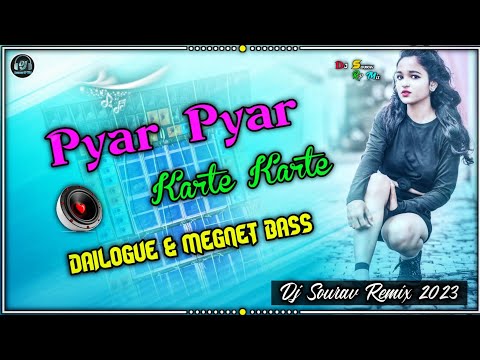 Pyer Pyer Karte Karte | Dailogue & Hard Magnet Bass | Dj Sourav Remix 2023
