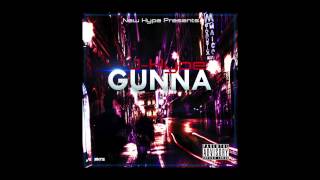 NEWHYPE PRESENTS - "GUNNA" By J-Hype