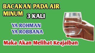 Download lagu Bacalah 'Ya Rahman' dan 'Ya Rabbana' pada segelas air sebanyak tiga kali dan saksikan keajaibannya mp3 Download lagu Bacalah 'Ya Rahman' dan 'Ya Rabbana' pada segelas air sebanyak tiga kali dan saksikan keajaibannya mp3