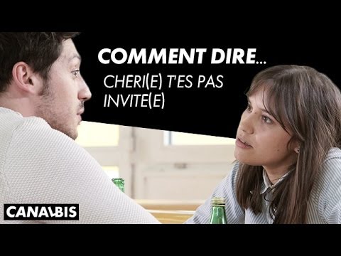 Comment Dire... Chéri(e) t'es pas invité(e)" - CANAL BIS