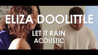 Eliza Doolittle - Let It Rain - Acoustic [ Live in Paris ]