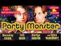 Party Monster 2003 Retrospective