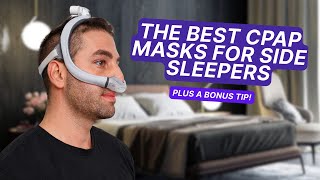 The Best CPAP Masks for Side Sleepers