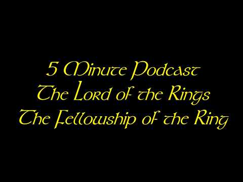 5 Minutes Podcast: The Lord of the Rings: The Fellowship of the Ring #9: Ceramics and Sam's use