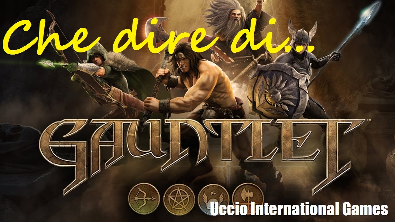 Che dire di... Gauntlet Slayer Edition - Recensione ITA