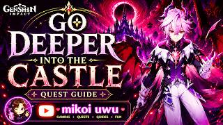 Go deeper into the castle | Quest Guide | Genshin Impact