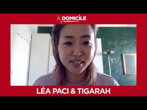 A Domicile - Léa Paci et Tigarah