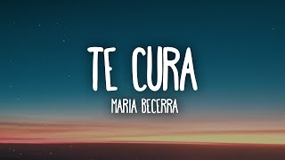 Maria Becerra - TE CURA (Letra/Lyrics)
