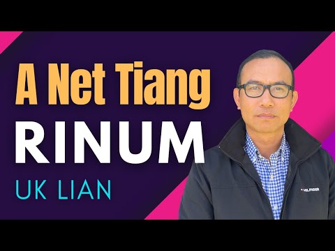 Uk Lian - A Net Tiang Rinum
