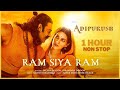 Ram Siya Ram Song 1 Hour Non Stop Adipurush Sachet Parampara Tandon