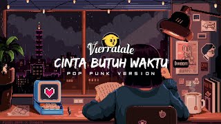 Download lagu Vierra - Cinta Butuh Waktu (Pop Punk Version) by Nass ID mp3 Download lagu Vierra - Cinta Butuh Waktu (Pop Punk Version) by Nass ID mp3