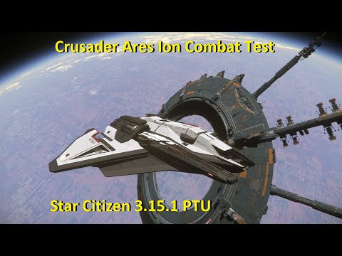 Crusader Ares Ion - Combat Test PTU 3.15.1