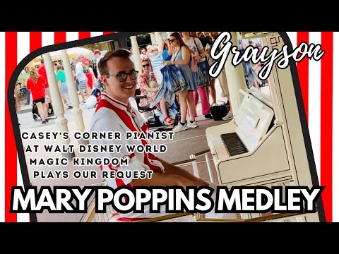 Grayson's Mary Poppins Piano Medley | Casey's Corner Pianist | Walt Disney World Magic Kingdom